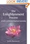 Enlightenment Process: A Guide to Embodied Spiritual Awakening (Revised and Expanded)