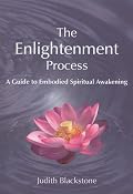 The Enlightenment Process: A Guide to Embodied Spiritual Awakening