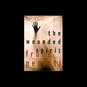 The Wounded Spirit | [Frank Peretti]