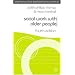 Social Work With Older People (British Association of Social Workers (BASW) Practical Social Work) (Practical Social Work)