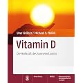 Vitamin D: Die Heilkraft des Sonnenvitamins