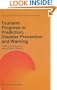 Tsunami: Progress in Prediction, Disaster Prevention and Warning (Advances in Natural and Technological Hazards Research)