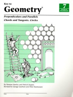 Key To Geometry: Perpendiculars And Parallels Chords And Tangents Circles Book 7 (key To Geometry, 7)