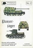 Panzer-jäger : German self-propelled anti-tank guns, 1939-1945