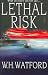 Lethal Risk