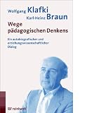 Produkt-Bild: Wege p&auml;dagogischen Denkens: Ein autobiografischer und erziehungswissenschaftlicher Dialog