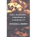 Sex, Economy, Freedom & Community: Eight Essays