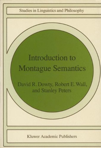 Introduction to Montague Semantics (Studies in Linguistics and Philosophy)
