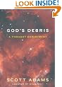 God's Debris: A Thought Experiment
