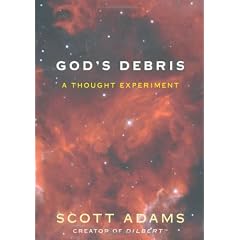 God's Debris: A Thought Experiment