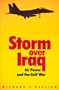Storm Over Iraq: Air Power and the Gulf War