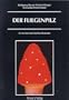 Der Fliegenpilz: Ein kulturhistorisches Museum (Museum der Museen) (German Edition)