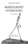 Maurice Blanchot, partenaire invisible