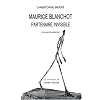 Maurice Blanchot : Partenaire invisible