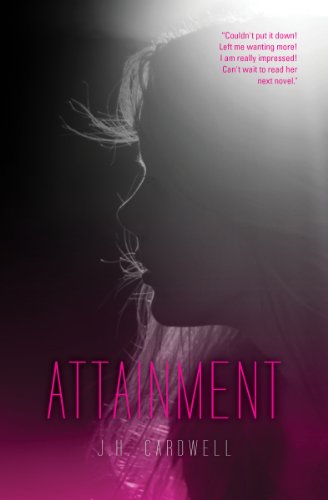 Attainment (The Attainment Series) by J H Cardwell