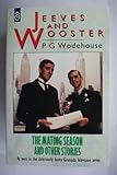 Jeeves and Wooster : the mating season and other stories