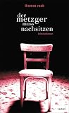 Der Metzger muss nachsitzen
