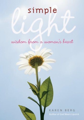 Simple Light: Wisdom from a Woman s Heart