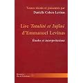 Lire Totalit� et Infini d'Emmanuel Levinas : Etudes et interpr�tations