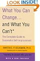 What You Can Change and What You Can't: Learning to Accept What You Are: The Complete Guide to Successful Self-Improvement