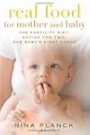 Real Food For Mother And Baby