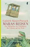 Maras Reisen: Das Abenteuer der Entstehung des Lebens auf der Erde - Gabriele Kisser-Priesack
