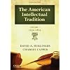 The American Intellectual Tradition: Volume I: 1630-1865