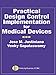 Practical Design Control Implementation for Medical Devices