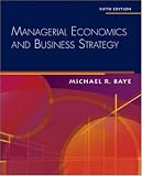 Managerial Economics & Business Strategy + Data Disk