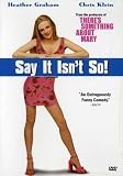  : Say it Isn't So!