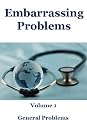 Embarrassing Problems Fix - General Problems Treatment & Healing (Alternative Medicine Treatment & Healing)
