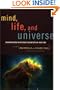 Mind, Life, and Universe: Conversations with Great Scientists of Our Time (Sciencewriters)