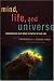 Books : Mind, Life, and Universe: Conversations with Great Scientists of Our Time (Sciencewriters)