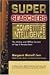 Super
Searchers
on
Competitive
Intelligence:
The
Online
and
Offline
Secrets
of
Top
CI
Researchers
(Super
Searchers)