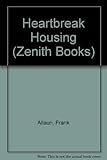 Heartbreak housing