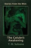 Stories from the Mist: The Colubrii: Awakening