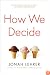 How We Decide