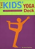 The Kids' Yoga Deck: 50 Poses and Games