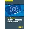 Internet : un s�isme dans la culture ?