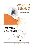Wasabi for breakfast : two novellas