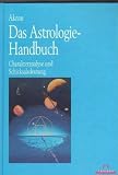 Produkt-Bild: Das Astrologie-Handbuch: Charakteranalyse und Schicksalsdeutung