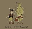 Bad Ass Fisherman - Prairie Dust T-Shirt