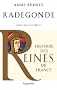 Radegonde : Epouse de Clotaire Ier