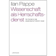Wissenschaft als Herrschaftsdienst: Der Kampf um die akademische Freiheit in Israel
