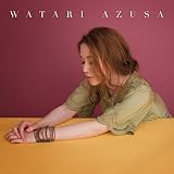 WATARI AZUSA【通常盤】