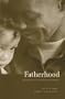 Fatherhood: Evolution and Human Paternal Behavior