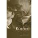 Fatherhood: Evolution and Human Paternal Behavior