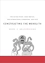 Constructing the Monolith: The United States, Great Britain, and International Communism, 19451950