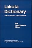 Lakota Dictionary: Lakota-English / English-Lakota, New Comprehensive Edition (Multilingual Edition)