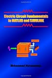 Electric Circuit Fundamentals in MATLAB and SIMULINK